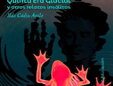 Rescatan relatos de Ilda Cádiz Ávila, autora imprescindible de la ficción especulativa chilena