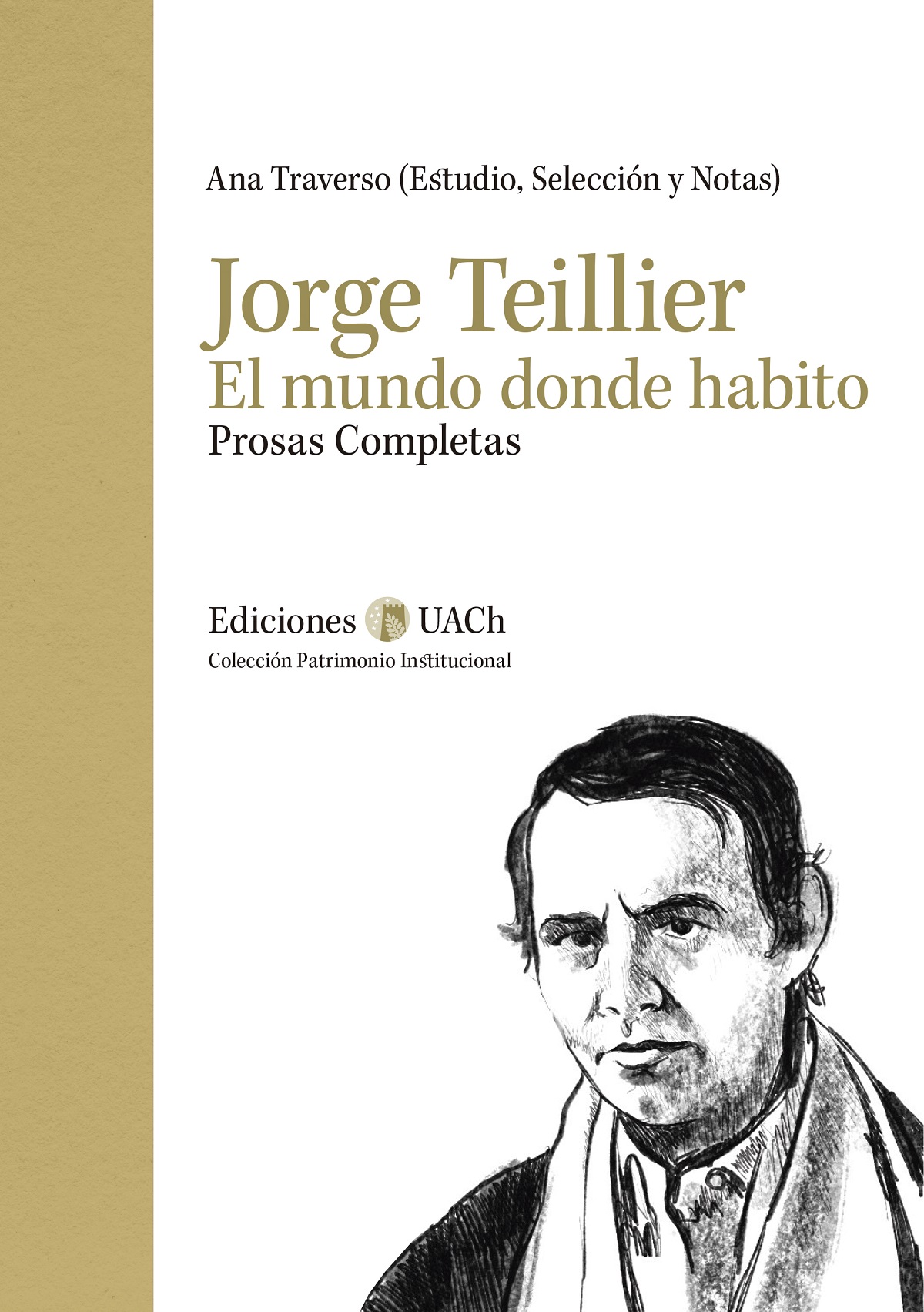 Jorge Teillier. El mundo donde habito - La Komuna - Distribución editorial